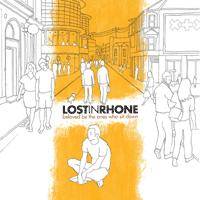 Lost In Rhone : Beloved be the ones who sit down
